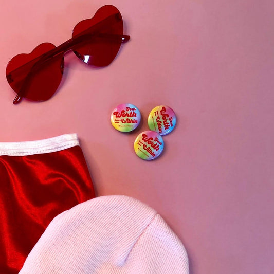 Worth Comes From Within Pin